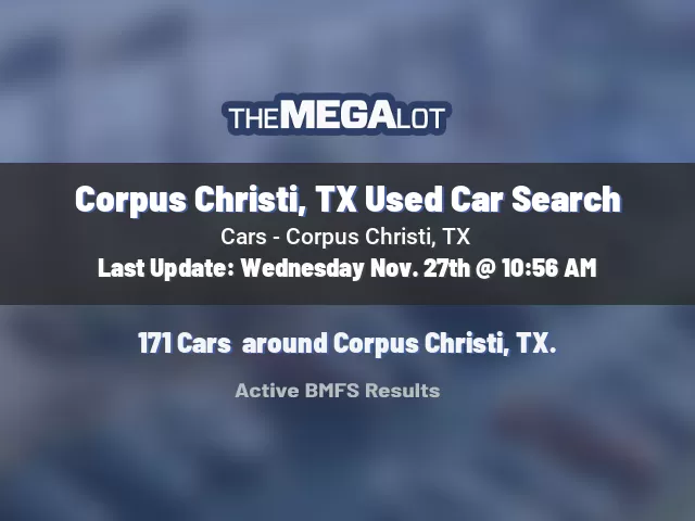 Corpus Christi, TX Used Car Search