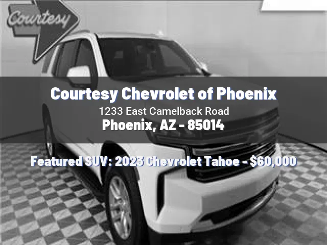 Courtesy Chevrolet of Phoenix