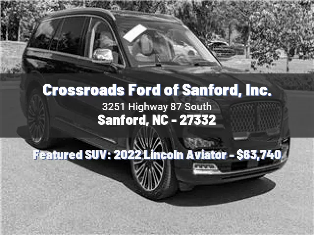 Crossroads Ford of Sanford, Inc.