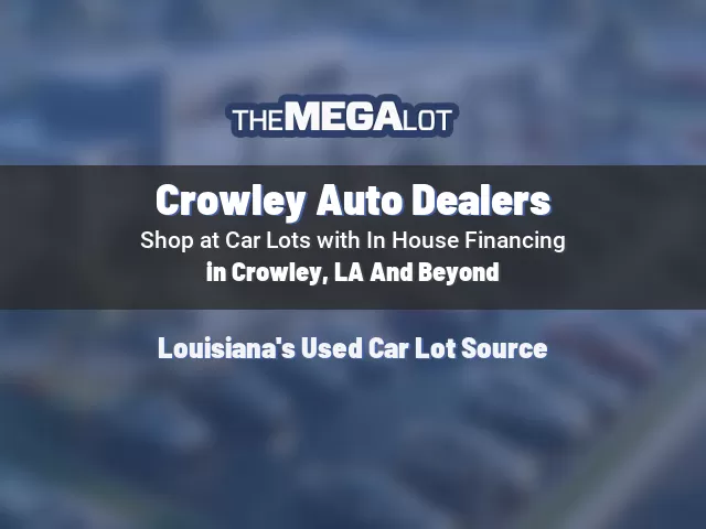 Crowley Auto Dealers