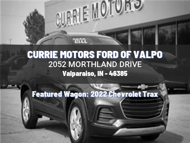 CURRIE MOTORS FORD OF VALPO