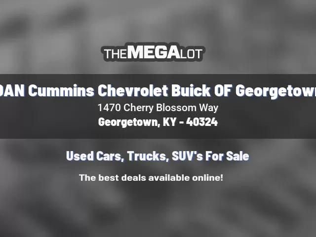 DAN Cummins Chevrolet Buick OF Georgetown