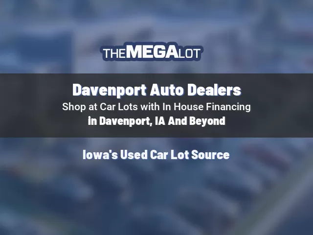 Davenport Auto Dealers