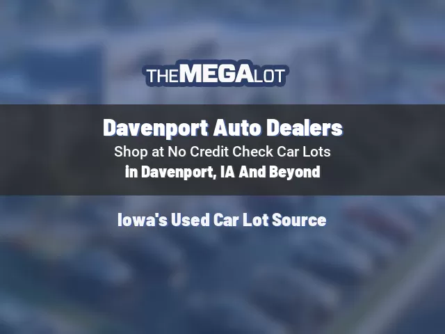 Davenport Auto Dealers