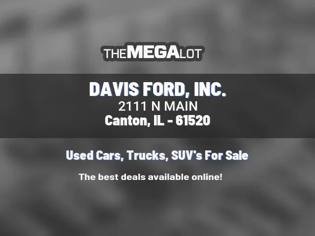 DAVIS FORD, INC.