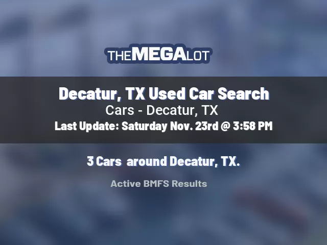 Decatur, TX Used Car Search