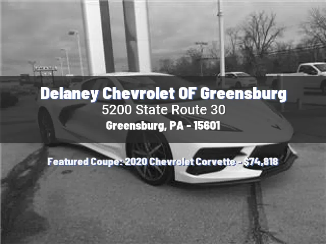 Delaney Chevrolet OF Greensburg