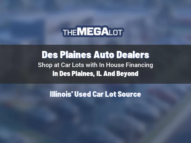 Des Plaines Auto Dealers