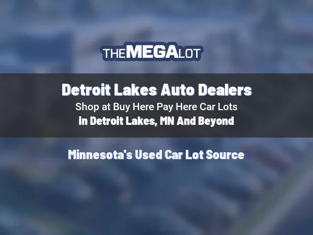 Detroit Lakes Auto Dealers