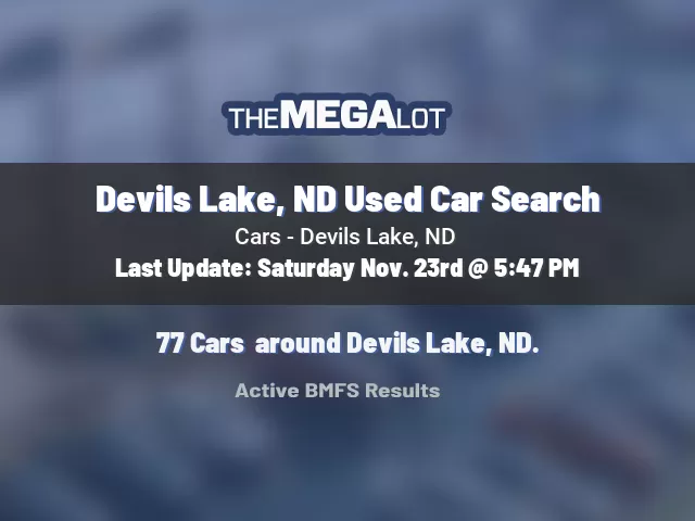 Devils Lake, ND Used Car Search