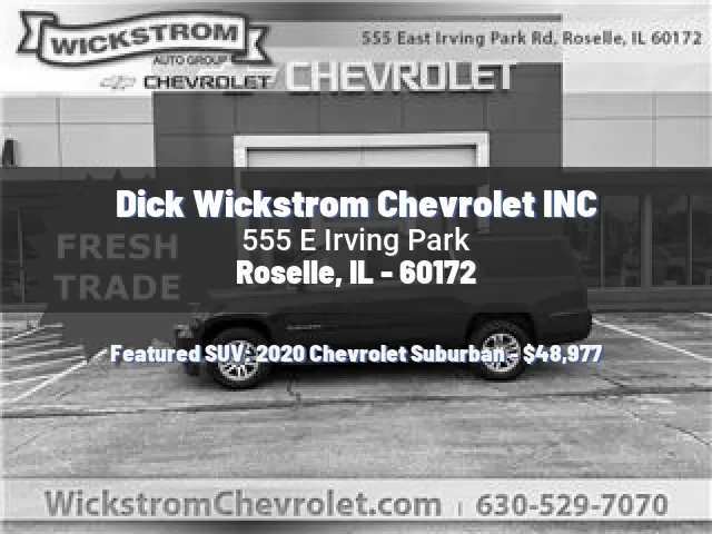 Dick Wickstrom Chevrolet INC