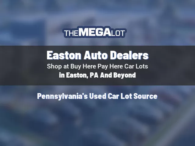 Easton Auto Dealers