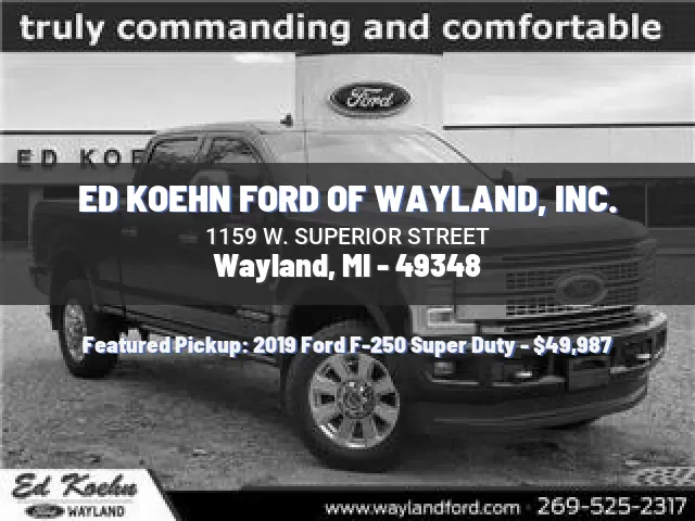 ED KOEHN FORD OF WAYLAND, INC.