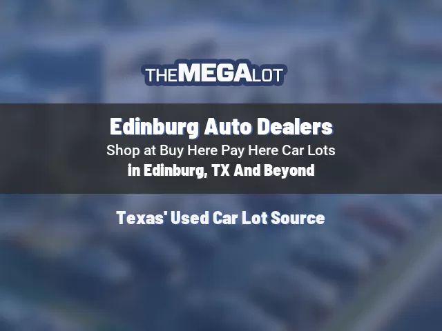 Edinburg Auto Dealers