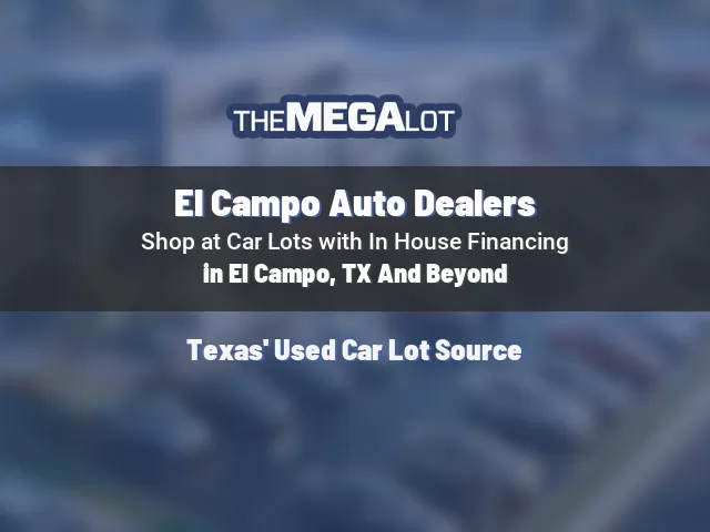 El Campo Auto Dealers