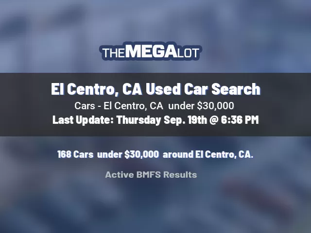 El Centro, CA Used Car Search