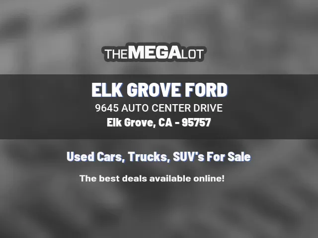 ELK GROVE FORD