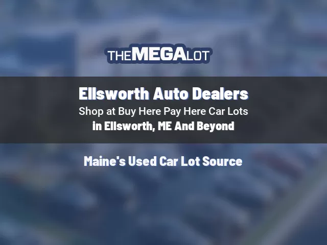 Ellsworth Auto Dealers