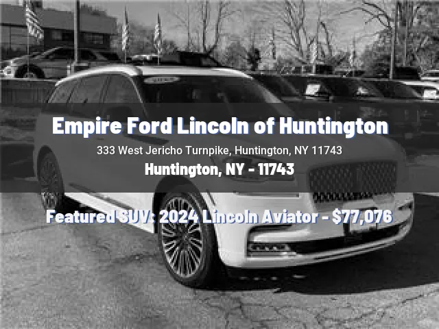 Empire Ford Lincoln of Huntington