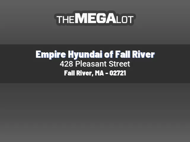 Empire Hyundai of Fall River