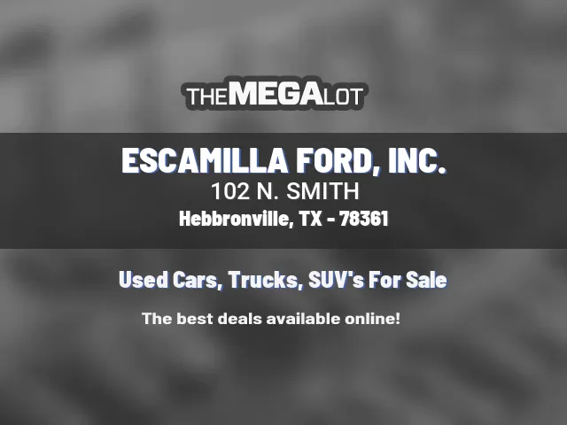 ESCAMILLA FORD, INC.