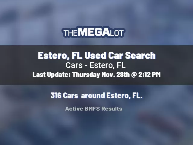 Estero, FL Used Car Search