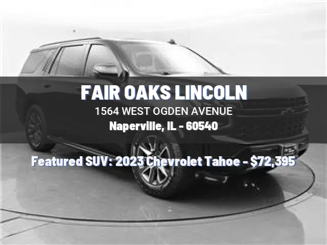 FAIR OAKS LINCOLN