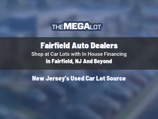 Fairfield Auto Dealers