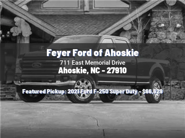 Feyer Ford of Ahoskie