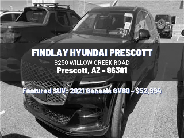 FINDLAY HYUNDAI PRESCOTT