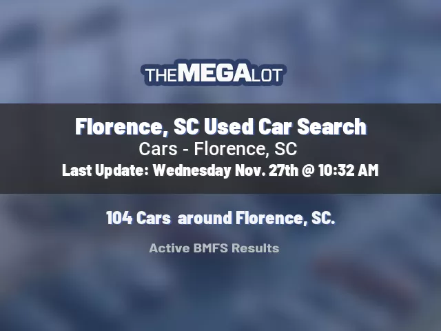 Florence, SC Used Car Search