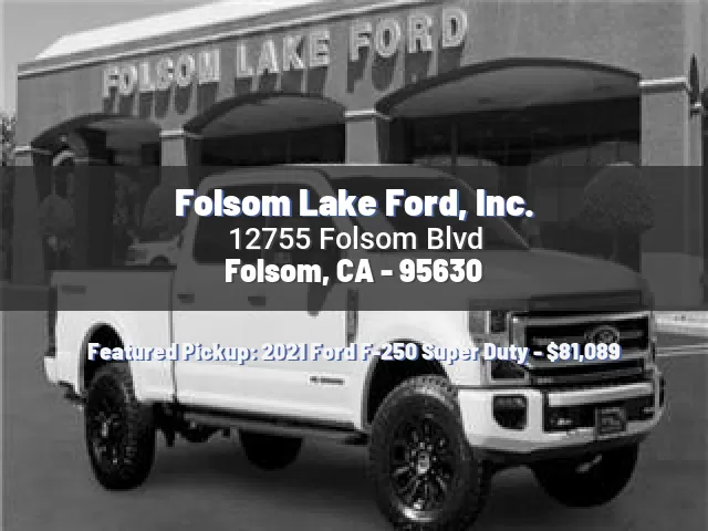 Folsom Lake Ford, Inc.