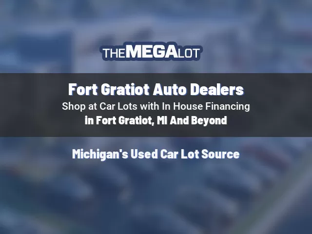 Fort Gratiot Auto Dealers