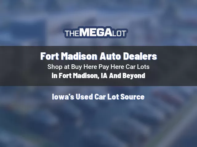 Fort Madison Auto Dealers