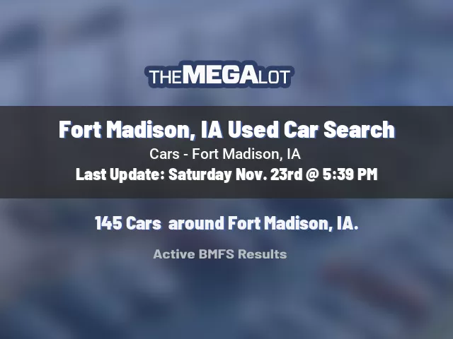 Fort Madison, IA Used Car Search