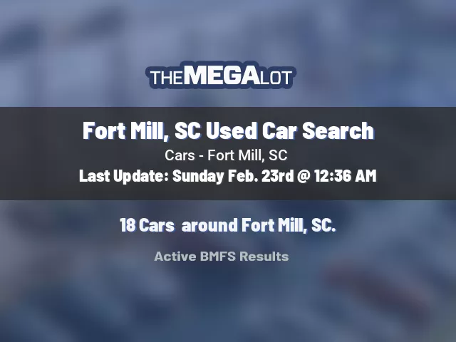 Fort Mill, SC Used Car Search