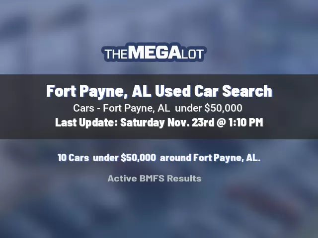 Fort Payne, AL Used Car Search