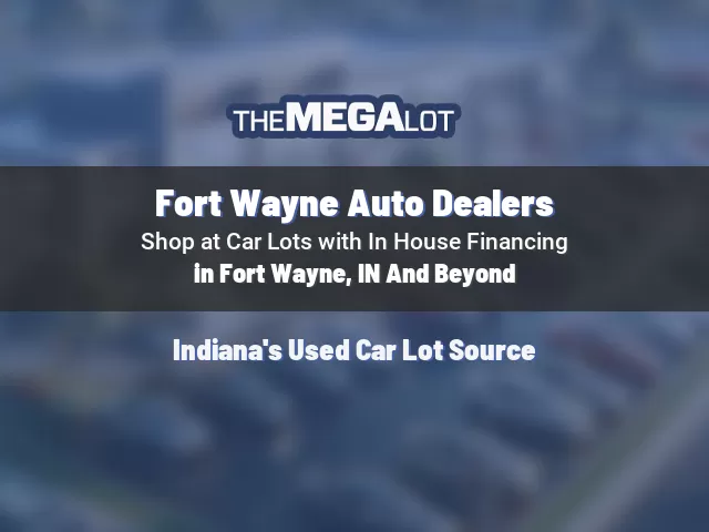 Fort Wayne Auto Dealers