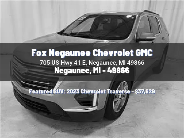 Fox Negaunee Chevrolet GMC