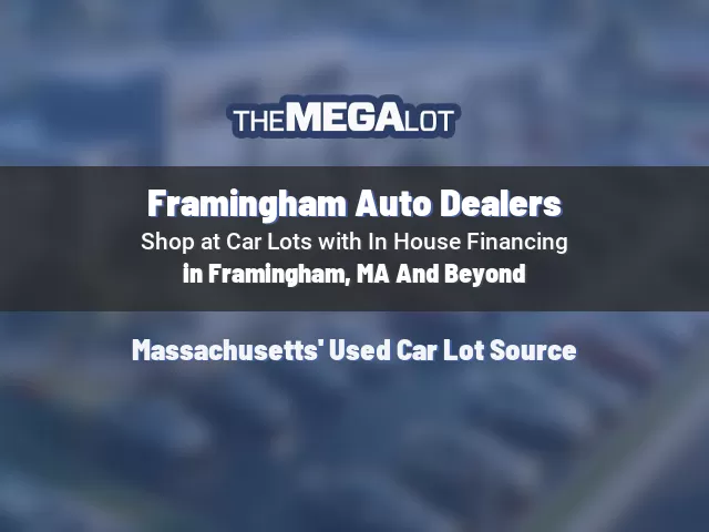 Framingham Auto Dealers