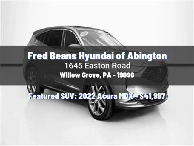 Fred Beans Hyundai of Abington