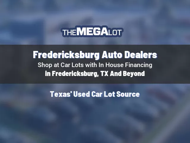 Fredericksburg Auto Dealers