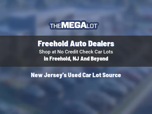 Freehold Auto Dealers