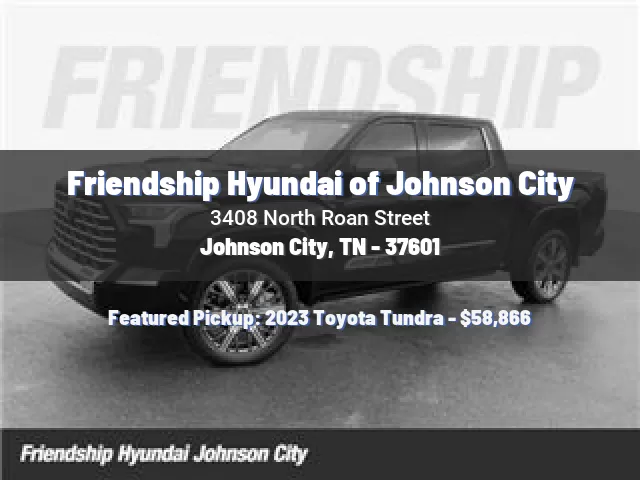 Friendship Hyundai of Johnson City