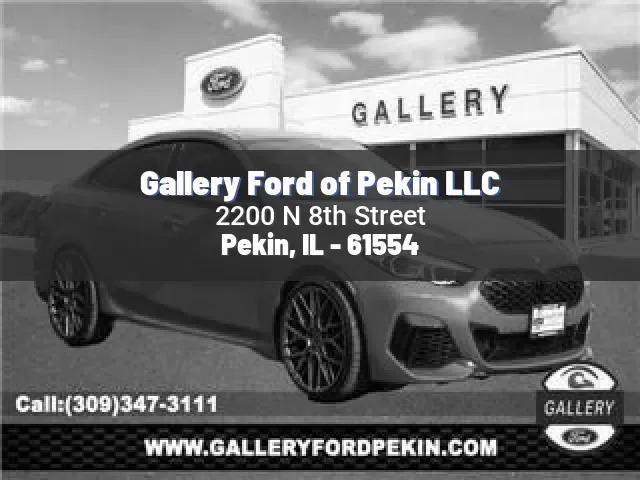 Gallery Ford of Pekin LLC