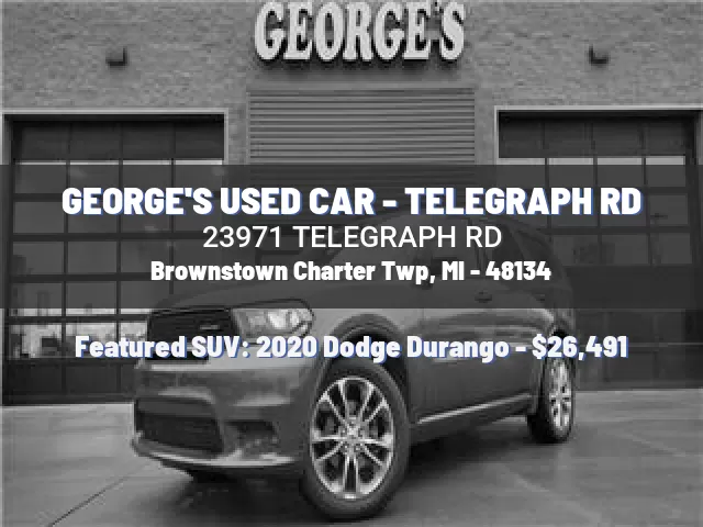 GEORGE'S USED CAR - TELEGRAPH RD