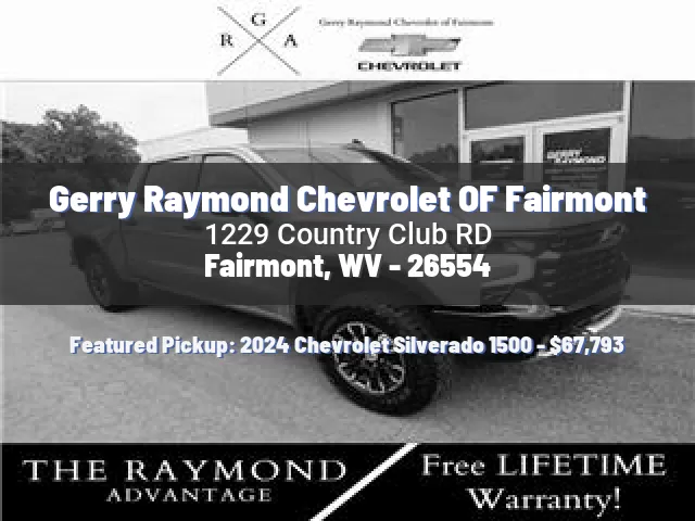 Gerry Raymond Chevrolet OF Fairmont