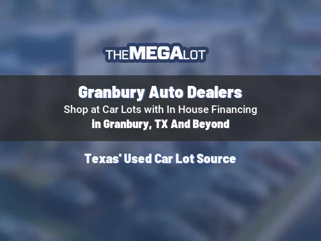 Granbury Auto Dealers