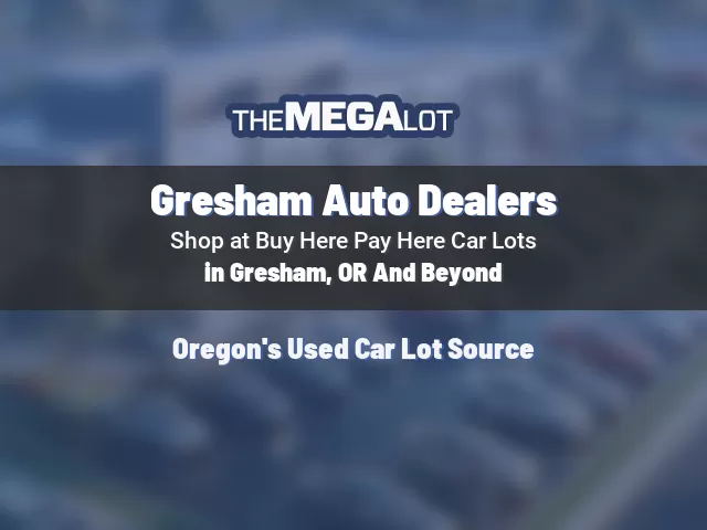 Gresham Auto Dealers