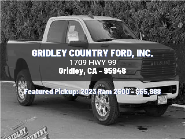 GRIDLEY COUNTRY FORD, INC.